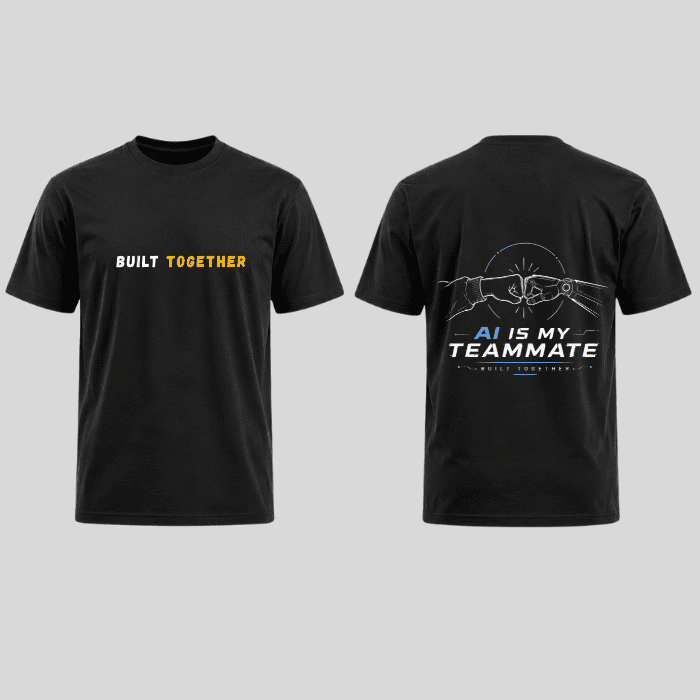 AI Is My Teammate Graphic T-Shirt – Premium Cotton