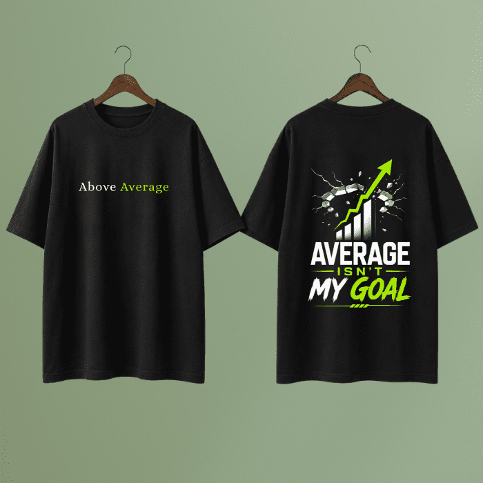 Above Average Graphic T-Shirt – Premium Oversized Cotton Tee