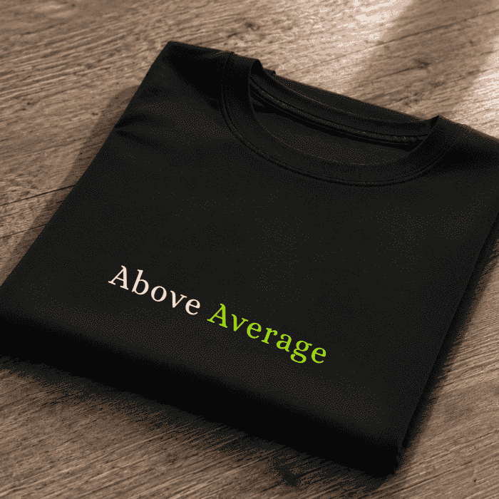 Above Average Graphic T-Shirt – Premium Oversized Cotton Tee