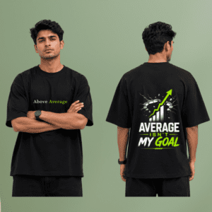 Above Average Graphic T-Shirt – Premium Oversized Cotton Tee