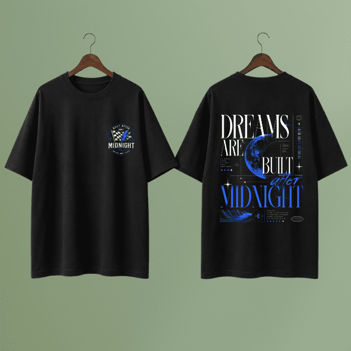 Dreams Are Built At Midnight Graphic T-Shirt – Premium Cotton Oversized Tee